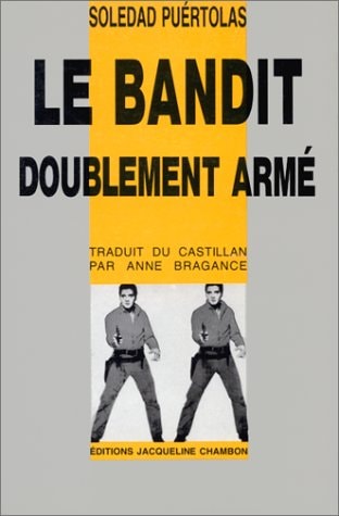 BANDIT DOUBLEMENT ARME (LE), de Soledad Puértolas | portada del libro