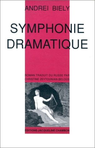 LA SYMPHONIE DRAMATIQUE, de Andreï Bely | portada del libro