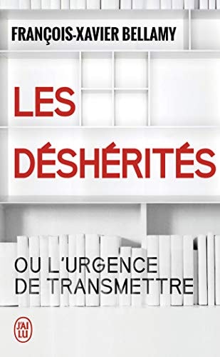 LES DESHERITES, de François-Xavier Bellamy | portada del libro