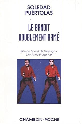 BANDIT DOUBLEMENT ARME (UN), de Soledad Puértolas | portada del libro