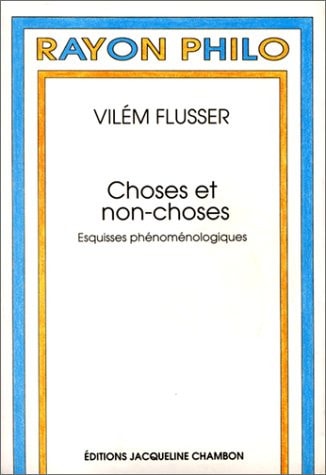 CHOSES ET NON-CHOSES, de Vilém Flusser | portada del libro