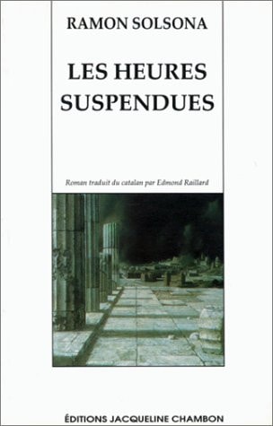 LES HEURES SUSPENDUES, de Ramon Solsona | portada del libro