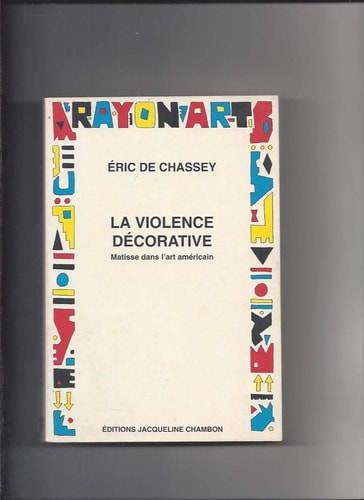 LA VIOLENCE DECORATIVE, de Eric de Chassey | portada del libro