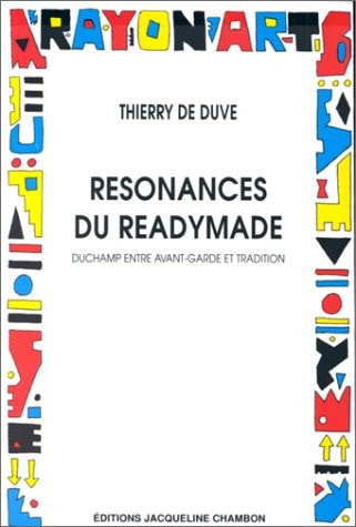 RESONANCES DU READYMADE, de Thierry de Duve | portada del libro