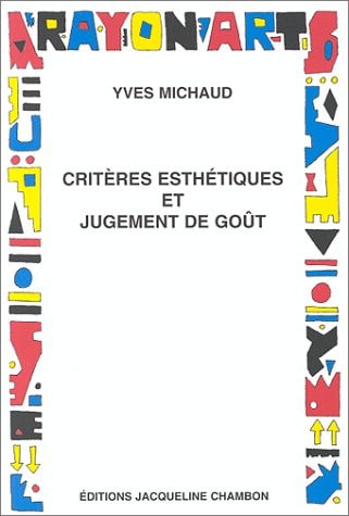 CRITERES ESTHETIQUES ET JUGEMENT DE GOUT, de Yves Michaud | portada del libro
