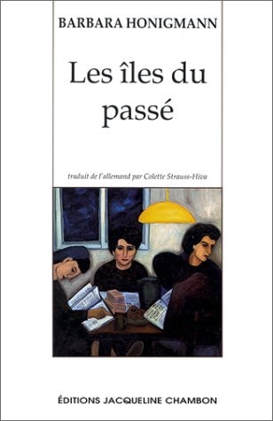 LES ILES DU PASSE, de Barbara Honigmann | portada del libro