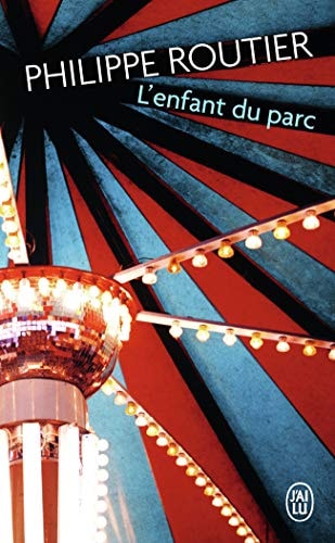 L' enfant du parc, de Philippe Routier | portada del libro