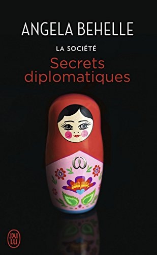 ECRETS DIPLOMATIQUES, de Angela Behelle | portada del libro