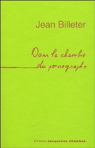 DANS LA CHAMBRE DU PORNOGRAPHE, de Jean Billeter | portada del libro