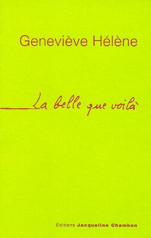 LA BELLE QUE VOILA, de Geneviève Hélène | portada del libro