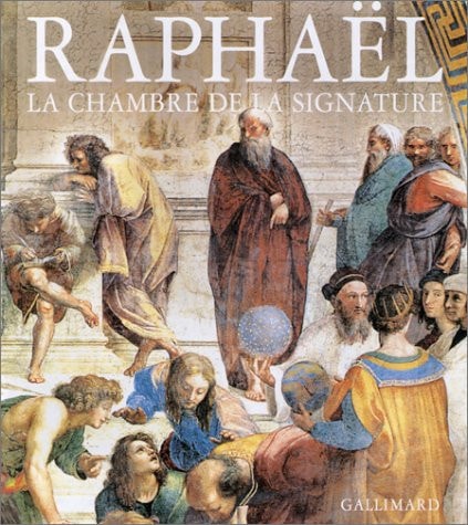 RAPHAEL. LA CHAMBRE DE LA SIGNATURE, de Andrea Emiliani | portada del libro