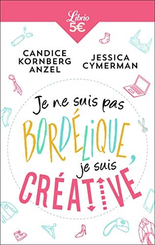 E NE SUIS PAS BORDELIQUE, JE, de Candice Kornberg Anzel | portada del libro