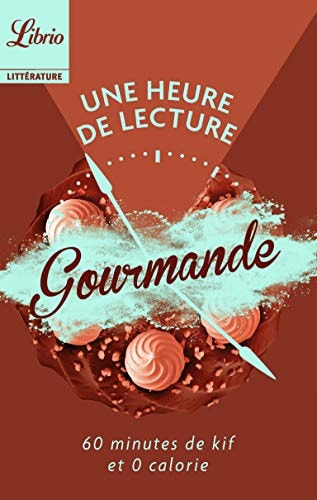 NE HEURE DE LECTURE GOURMANDE, de Isabelle d' Orsetti | portada del libro