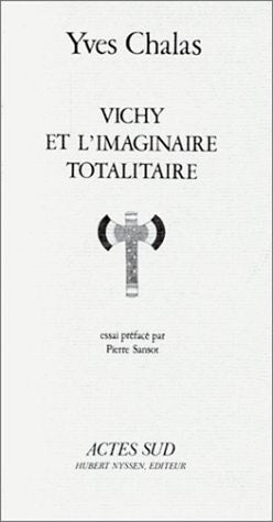 VICHY ET L'IMAGINAIRE TOTALITAIRE, de Chalas | portada del libro