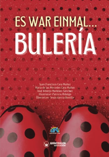 ES WAR EINMAL BULERIA, de CARA MUÑOZ | portada del libro