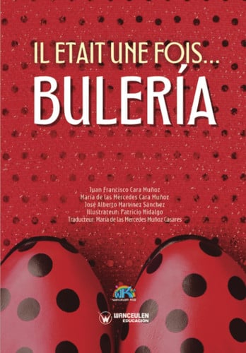 IL ETAIT UNE FOIS BULERIA, de CARA MUÑOZ | portada del libro
