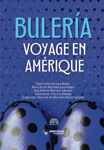 BULERIA VOYAGE EN AMERIQUE, de CARA MUÑOZ | portada del libro