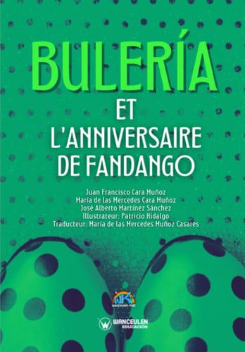 BULERIA ET LANNIVERSAIRE DE FANDANGO, de CARA MUÑOZ | portada del libro