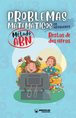 PROBLEMAS MATEMATICOS DE HERMANOS METODO ABN RESTAS DE DOS, de CRESPO GARCIA | portada del libro