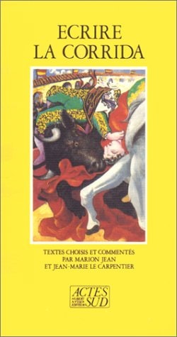 ECRIRE LA CORRIDA, de Marion Jean | portada del libro