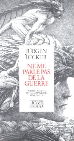 NE ME PARLE PAS DE LA GUERRE, de Jürgen Becker | portada del libro