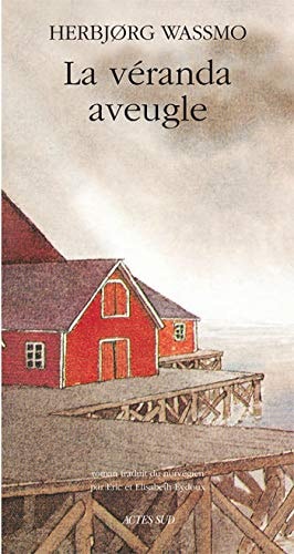 LA VERANDA AVEUGLE, de Herbjørg Wassmo | portada del libro