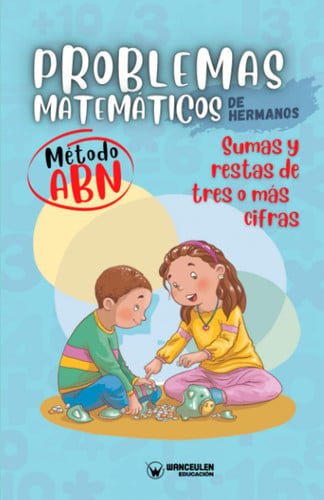 PROBLEMAS MATEMATICOS DE HERMANOS METODO ABN. RESTAS Y SUMA, de CRESPO GARCIA | portada del libro