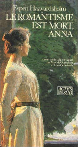 LE ROMANTISME EST MORT ANNA, de Espen Haavardsholm | portada del libro