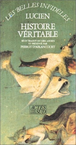 HISTOIRE VERITABLE, de Lucian (of Samosata.) | portada del libro