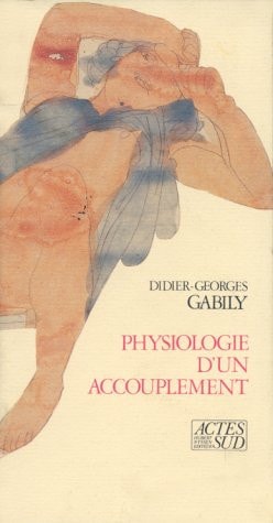 PHYSIOLOGIE D'UN ACCOUPLEMENT, de Gabily | portada del libro