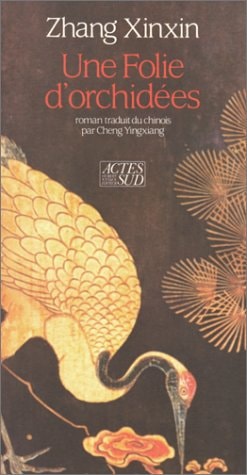 UNE FOLIE D'ORCHIDEES, de Xinxin Zhang | portada del libro