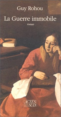 LA GUERRE IMMOBILE, de Rohou | portada del libro