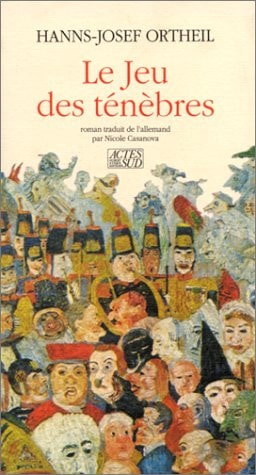 LE JEU DES TENEBRES, de Hanns-Josef Ortheil | portada del libro