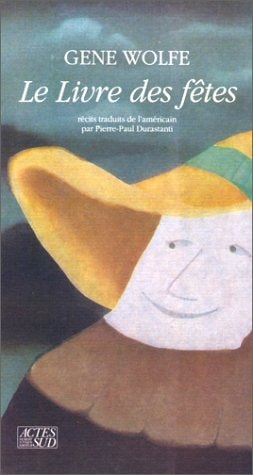 LE LIVRE DES FETES, de Gene Wolfe | portada del libro