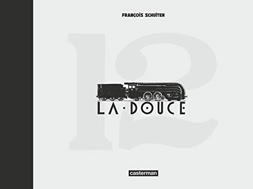 LA DOUCE EDITION LUXE, de François Schuiten | portada del libro