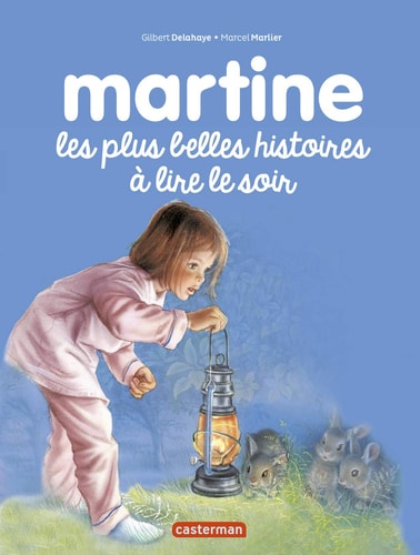 MARTINE RACONTE -1- LES PLUS BELLES HISTOIRES A LIRE LE SOIR, de Gilbert Delahaye | portada del libro