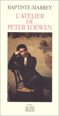 LATELIER DE PETER LOEWEN, de Baptiste-marrey | portada del libro