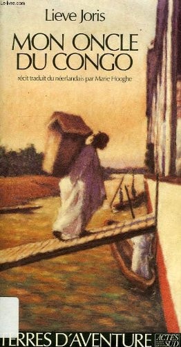 MON ONCLE DU CONGO, de Lieve Joris | portada del libro