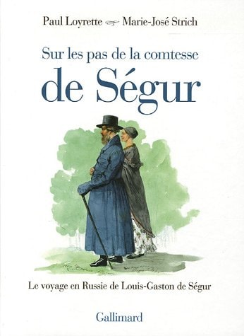 SUR LES PAS DE LA COMTESSE DE SEGUR, de Paul Loyrette | portada del libro