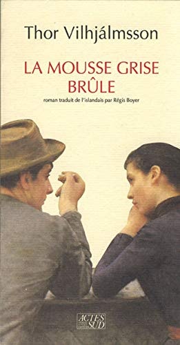 LA MOUSSE GRISE BRULE, de Thor Vilhjálmsson | portada del libro