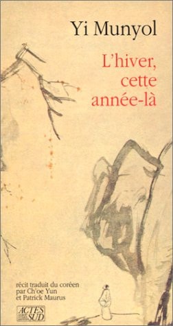 L'HIVER, CETTE ANNEE-LA, de Mun-yŏl Yi | portada del libro