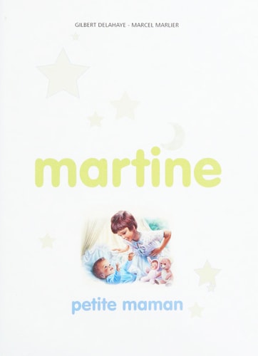 MARTINE RACONTE -4- PETITES HISTOIRES DES JOURS TENDRES, de Gilbert Delahaye | portada del libro