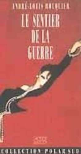 LE SENTIER DE LA GUERRE, de André-Louis Rouquier | portada del libro
