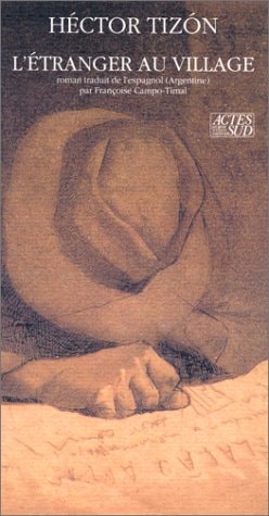 L'ETRANGER AU VILLAGE, de Héctor Tizón | portada del libro