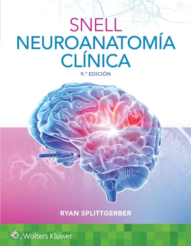 Snell neuroanatomia clinica 9ª ed, de Ryan Splittgerber | portada del libro