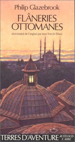FLANERIES OTTOMANES, de Philip Glazebrook | portada del libro
