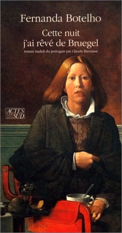 CETTE NUIT J'AI REVE DE BRUEGEL, de Fernanda Botelho | portada del libro