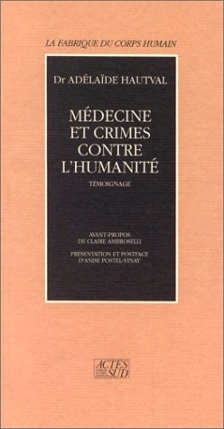 MEDECINE ET CRIMES CONTRE L'HUMANITE, de Adélaïde Hautval | portada del libro