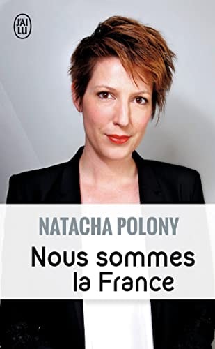 Nous sommes la France, de Natacha Polony | portada del libro