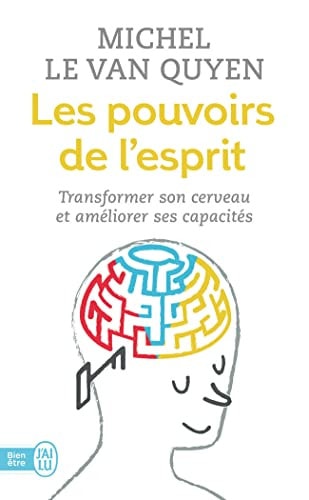Les pouvoirs de l'esprit, de Michel Le Van Quyen | portada del libro